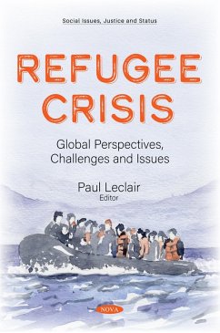 Refugee Crisis: Global Perspectives, Challenges and Issues (eBook, PDF)