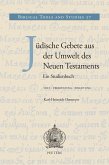Judische Gebete aus der Umwelt des Neuen Testaments (eBook, PDF) Judische Gebete aus der Umwelt des Neuen Testaments (eBook, PDF)