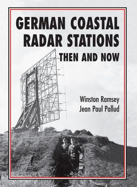 German Coastal Radar Stations (eBook, ePUB) German Coastal Radar Stations (eBook, ePUB)