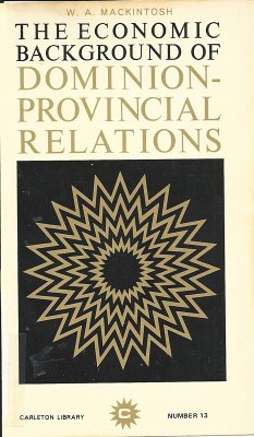 Cover Economic Background of Dominion-Provincial Relations (eBook, PDF)
