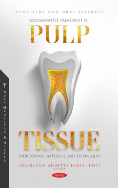 Conservative Treatment of Pulp Tissue: Indications, Materials and Techniques (eBook, PDF)
