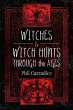 Witches and Witch Hunts Through the... - Bild 1