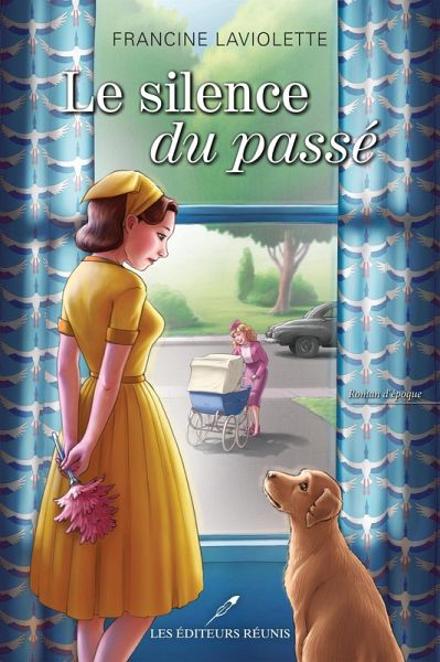 Le silence du passé (eBook, ePUB) Le silence du passé (eBook, ePUB)