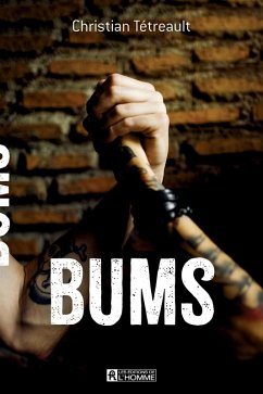 Bums (eBook, ePUB) - Christian Tetreault, Tetreault