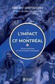 De l'Impact au CF Montréal (eBook, ePUB) De l'Impact au CF Montréal (eBook, ePUB)