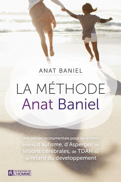 La méthode Anat Baniel (eBook, ePUB) - Anat Baniel, Baniel