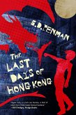 Last Days of Hong Kong (eBook, ePUB) Last Days of Hong Kong (eBook, ePUB)