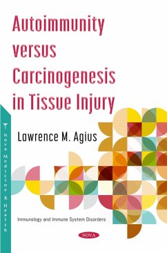 Autoimmunity versus Carcinogenesis in Tissue Injury (eBook, PDF)