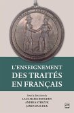 L'enseignement des traités en français (eBook, PDF) L'enseignement des traités en français (eBook, PDF)