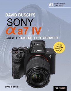 David Busch's Sony Alpha a7 IV Guide to Digital Photography (eBook, PDF) - Busch, David D.