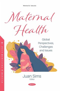 Maternal Health: Global Perspectives, Challenges and Issues (eBook, PDF)