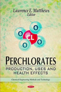Perchlorates: Production, Uses and Health Effects (eBook, PDF)
