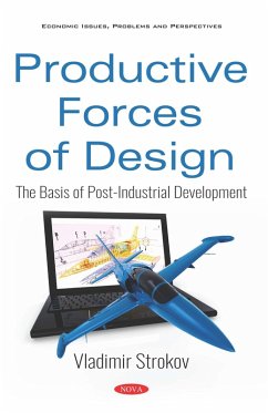 Productive Forces of Design: The Basis of Post-Industrial Development (eBook, PDF)