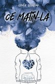 Ce matin-là (eBook, ePUB) Ce matin-là (eBook, ePUB)