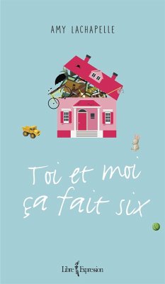 Toi et moi ça fait six (eBook, ePUB) - Amy Lachapelle, Lachapelle