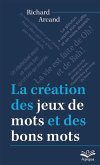 La création des jeux de mots et des bons mots (eBook, PDF) La création des jeux de mots et des bons mots (eBook, PDF)