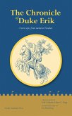 Chronicle of Duke Erik (eBook, ePUB) Chronicle of Duke Erik (eBook, ePUB)