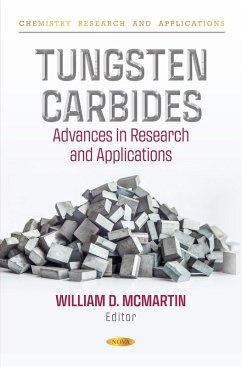 Tungsten Carbides: Advances in Research and Applications (eBook, PDF) Tungsten Carbides: Advances in Research and Applications (eBook, PDF)