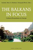 Balkans in Focus (eBook, ePUB) Balkans in Focus (eBook, ePUB)