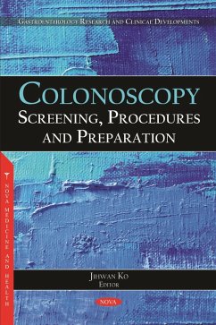 Colonoscopy: Screening, Procedures and Preparation (eBook, PDF)