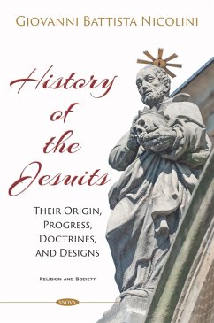 Cover History of the Jesuits: Their Origin, Progress, Doctrines, and Designs (eBook, PDF)