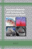 Innovative Materials and Techniques for Osteochondral Repair (eBook, PDF)