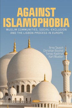 Against Islamophobia: Muslim Communities, Social-Exclusion and the Lisbon Process in Europe (eBook, PDF)