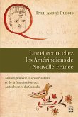 Lire et écrire chez les Amérindiens de Nouvelle-France (eBook, PDF)