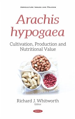 Arachis hypogaea: Cultivation, Production and Nutritional Value (eBook, PDF)