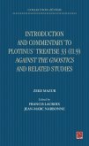 Introduction and Commentary to Plotinus' Treatise 33 (II 9) Against the Gnostics and related studies (eBook, PDF) Introduction and Commentary to Plotinus' Treatise 33 (II 9) Against the Gnostics and related studies (eBook, PDF)