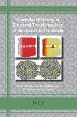 Computer Modelling of Structural Transformations of Nanopores in Fcc Metals (eBook, PDF)