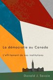 La démocratie au Canada (eBook, PDF) La démocratie au Canada (eBook, PDF)