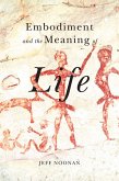 Embodiment and the Meaning of Life (eBook, PDF)