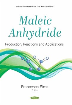 Maleic Anhydride: Production, Reactions and Applications (eBook, PDF)