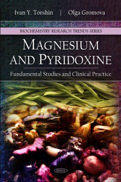 Magnesium and Pyridoxine: Fundamental Studies and Clinical Practice (eBook, PDF)