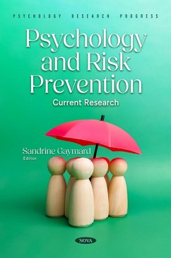 Psychology and Risk Prevention: Current Research (eBook, PDF) Psychology and Risk Prevention: Current Research (eBook, PDF)