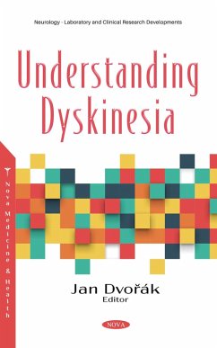 Understanding Dyskinesia (eBook, PDF) Understanding Dyskinesia (eBook, PDF)