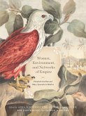 Women, Environment, and Networks of Empire (eBook, PDF) Women, Environment, and Networks of Empire (eBook, PDF)
