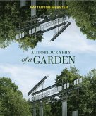 Autobiography of a Garden (eBook, PDF)