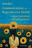 Gender, Communications, and Reproductive Health in International Development (eBook, PDF)