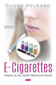 E-cigarettes: Patterns of Use, Health Effects and Imports (eBook, PDF)