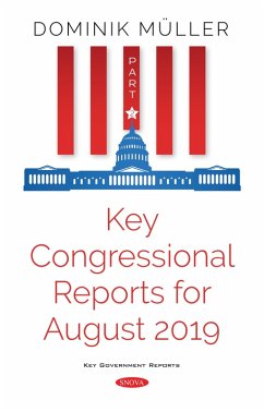 Key Congressional Reports for August 2019. Part II (eBook, PDF)