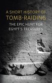 Short History of Tomb-Raiding (eBook, ePUB)