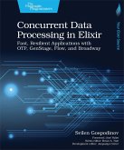 Concurrent Data Processing in Elixir (eBook, ePUB) Concurrent Data Processing in Elixir (eBook, ePUB)