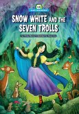 Snow White and the Seven Trolls (eBook, ePUB) Snow White and the Seven Trolls (eBook, ePUB)