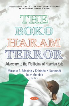 Boko Haram Terror: Adversary to the Wellbeing of Nigerian Kids (eBook, PDF)