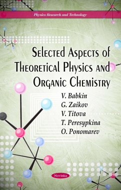 Selected Aspects of Theoretical Physics and Organic Chemistry (eBook, PDF)