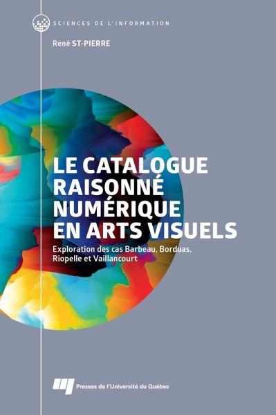 Le catalogue raisonné numérique en arts visuels (eBook, ePUB)