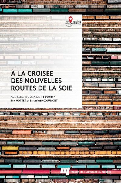 À la croisée des nouvelles routes de la soie (eBook, ePUB) À la croisée des nouvelles routes de la soie (eBook, ePUB)