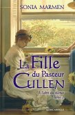 La Fille du Pasteur Cullen, Tome 2 (eBook, ePUB) La Fille du Pasteur Cullen, Tome 2 (eBook, ePUB)